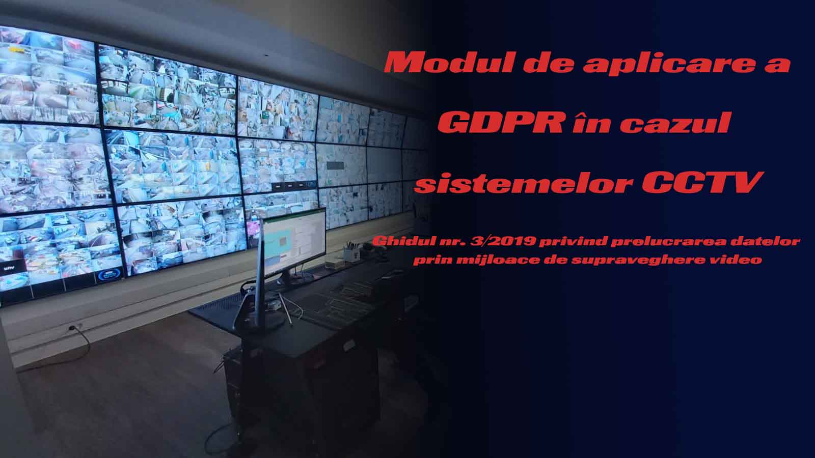 GDPR în cazul sistemelor CCTV